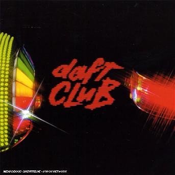 Daft Club - Daft Punk - Musikk - WEA - 0094639218301 - 5. desember 2003