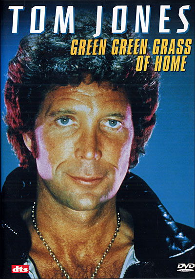 Green Green Grass Of Home - Tom Jones - Elokuva - MUSIC PRODUCTS - 0602498270301 - torstai 3. maaliskuuta 2005