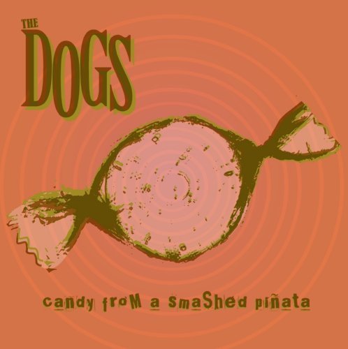 Cover for Dogs · Candy from a Smashed Pinata (CD) (2009)