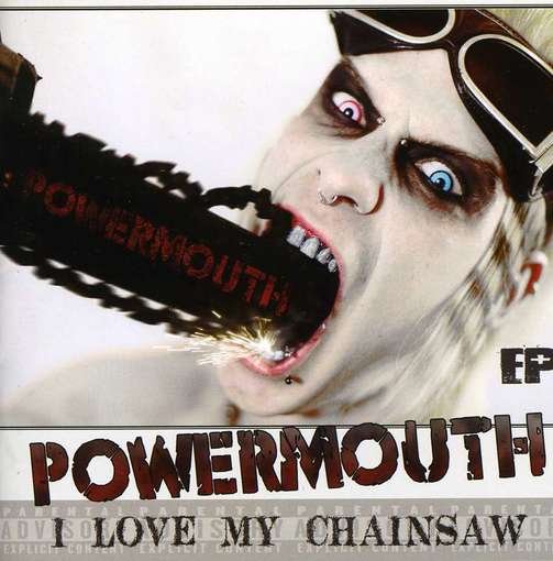 Cover for Powermouth · I Love My Chainsaw (CD) [EP edition] (2018)