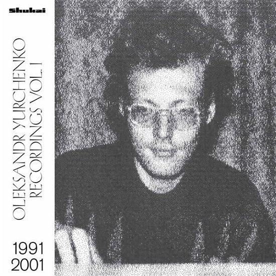 Recordings Vol.1, 1991-2001 - Oleksandr Yurchenko - Musik - KRONOS RECORDS - 0750122049301 - 2. Juni 2023