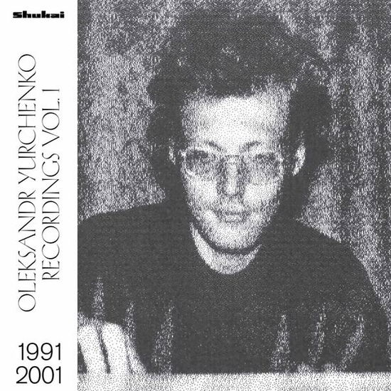 Recordings Vol.1, 1991-2001 - Oleksandr Yurchenko - Música - KRONOS RECORDS - 0750122049301 - 2 de junho de 2023