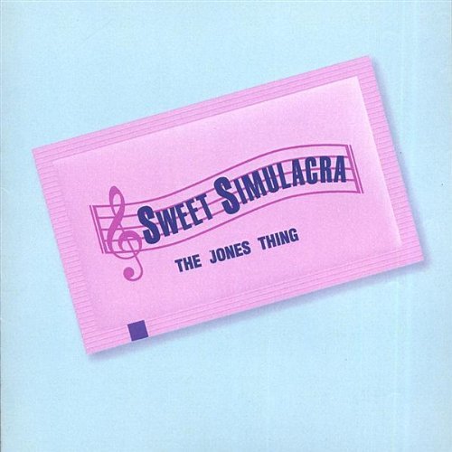 Sweet Simulacra - Jones Thing - Musik - CD Baby - 0750458353301 - 21 mars 2006