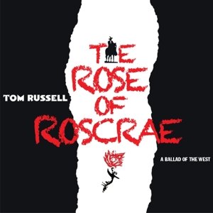 Cover for Tom Russell · Rose of Roscrae (CD) (2015)