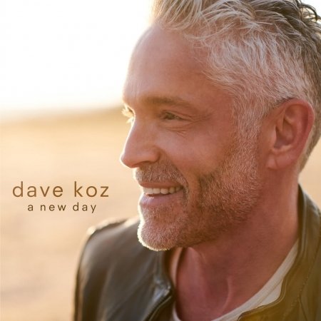 Cover for Dave Koz · A New Day (CD) (2020)