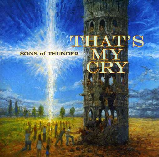 Cover for Sons of Thunder · That's My Cry (CD) (2012)