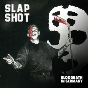 Cover for Slapshot · Bloodbath in Germany (LP) (2016)