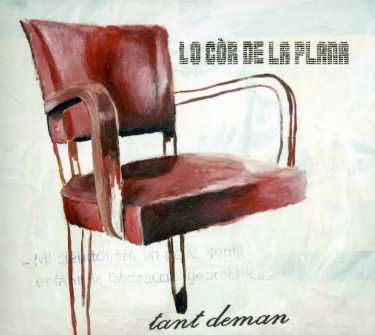 Cover for Lo Cor De La Plana · Tant Deman (chants A Danser De Marseille) (CD) [Digipak] (2013)