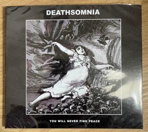 Cover for Deathsomnia · You Will Never Find Peace (CD) (2022)