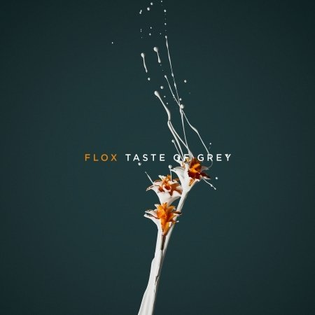 Cover for Flox · Tast Of Grey (CD) (2017)