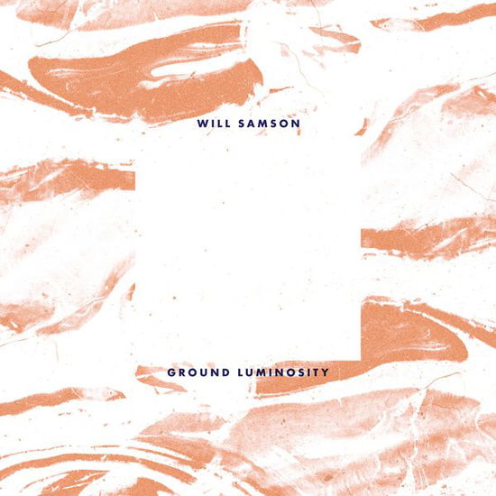 Cover for Will Samson · Ground Luminosity (CD) [Digipak] (2015)