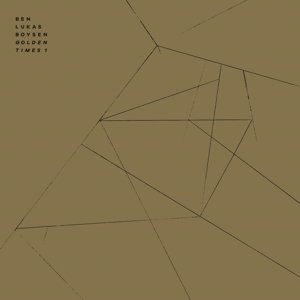 Cover for Ben Lukas Boysen · Golden Times 1 (LP) (2017)