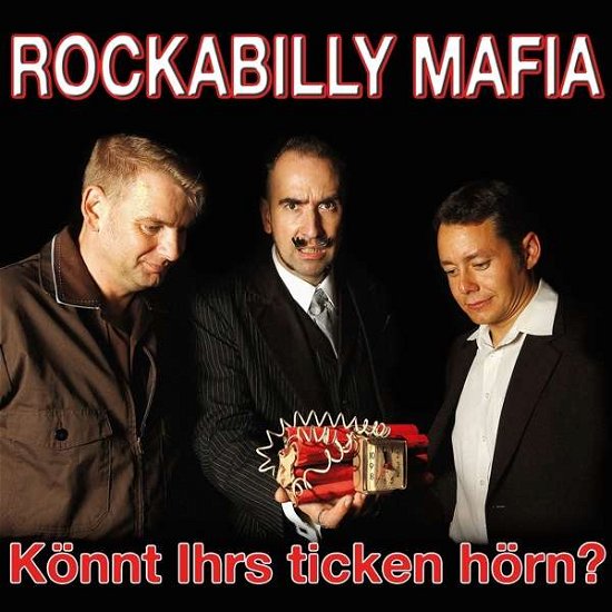 Rockabilly Mafia · K™nnt Ihrs Ticken H™rn? (LP) (2020)