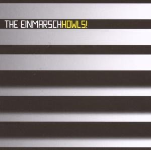 Einmarsch · Howls (CD) (2009)