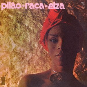 Cover for Elza Soares · Pilao+Raca=Elza (CD) [Japan Import edition] (2021)