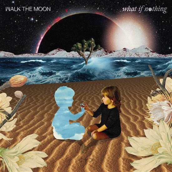 Cover for Walk the Moon · What if Nothing (CD) (2017)