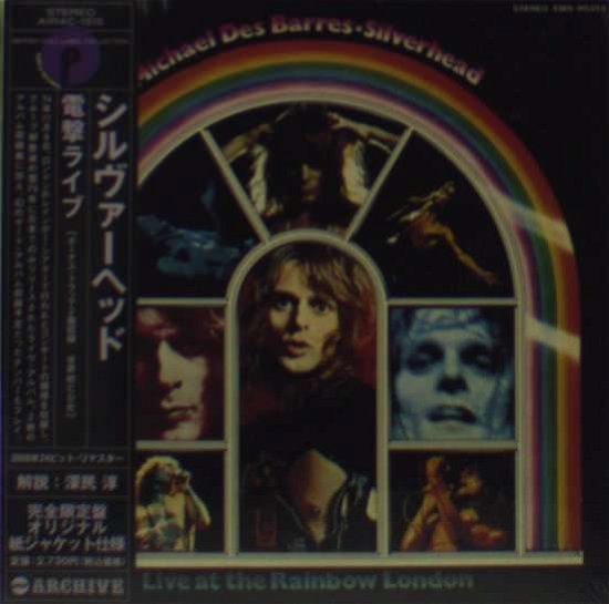 Cover for Silverhead · Live at the Rainbow London (CD) [Japan Import edition] (2008)