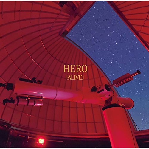 Cover for Hero · Alive (CD) [Japan Import edition] (2016)