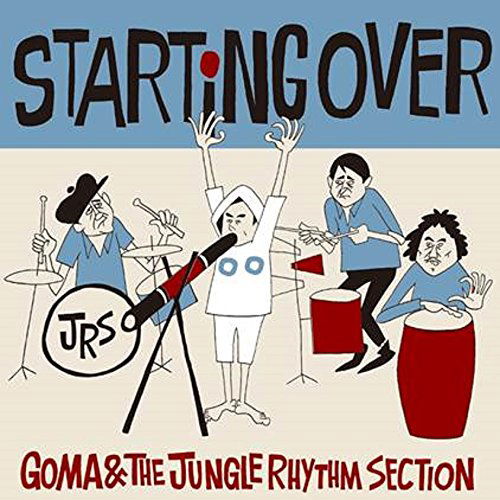 Cover for Goma &amp; the Jungle Rhythm S · Starting over (CD) [Japan Import edition] (2018)