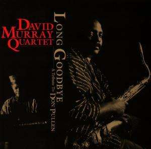 Cover for David Murray · Long Goodbye - Tribute to Don Pullen (CD) [Japan Import edition] (1997)