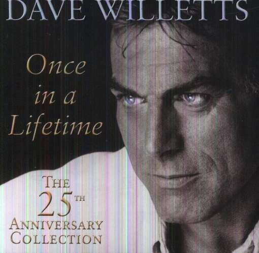 Once in a Lifetime: 25th Anniversary Collection - Dave Willetts - Musik - STAGE DOOR - 5055122190301 - 28. september 2012