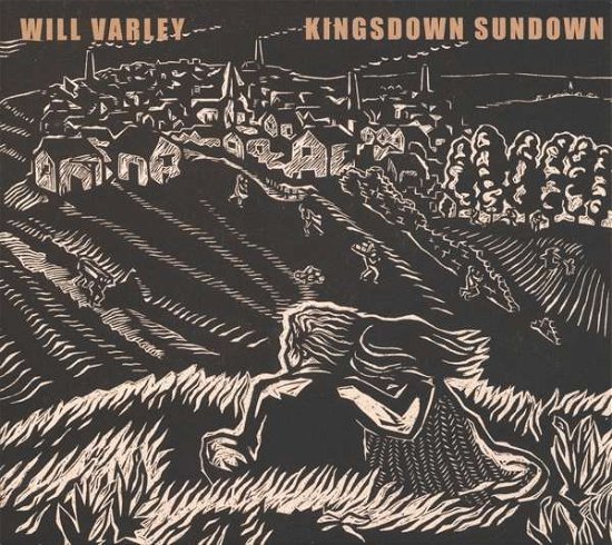 Cover for Varley Will · Kingsdown Sundown (CD) [Digipak] (2016)