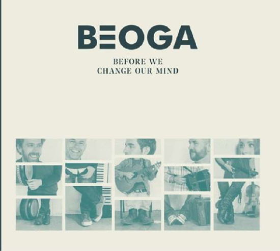 Before We Change Our Mind - Beoga - Musikk - BEOGA - 5391524034301 - 13. september 2018