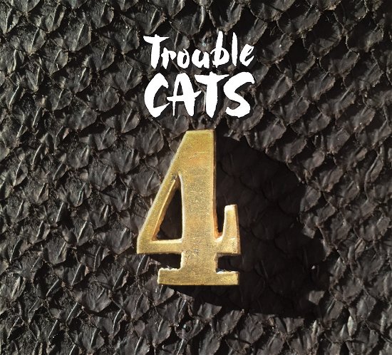 4 - Trouble Cats - Music - LongLife Records - 5707471056301 - May 28, 2018