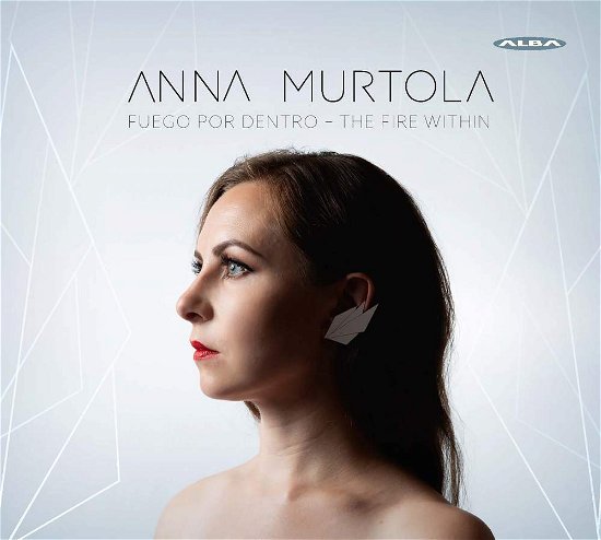 Cover for Anna Murtola · Anna Murtola: Fuego Por Dentro - The Fire Within (CD) (2019)