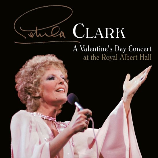 Valentine's Day Concert at the Royal Albert Hall - Petula Clark - Musiikki - United Music Foundation - 7640160390301 - perjantai 31. heinäkuuta 2020
