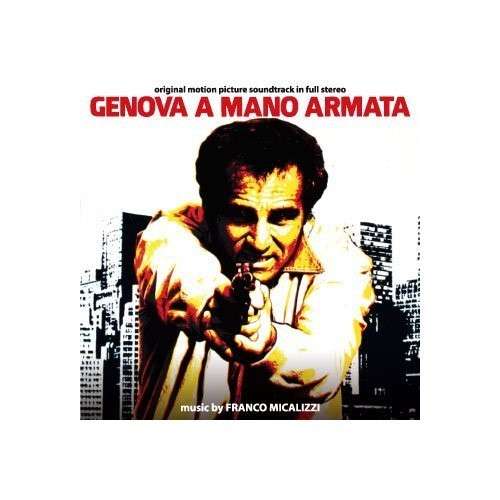 Genova a Mano Armata - Franco Micalizzi - Music - DIGITMOVIES - 8032628991301 - March 30, 2009