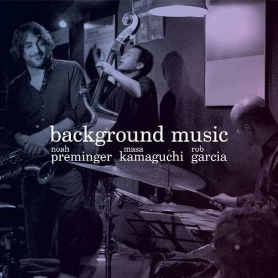 Cover for Noah Preminger · Background Music (CD) (2014)