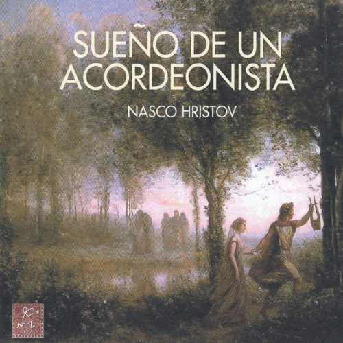 Cover for Hristov Nasco · Sueno De Un Acordeonista (CD) (2011)