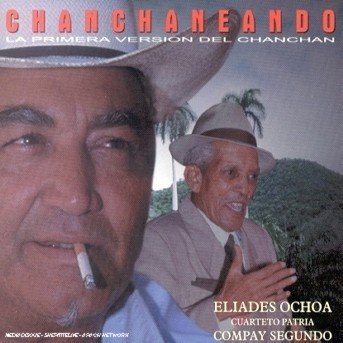 Cover for Eliades Ochoa  · Chanchaneando (CD)