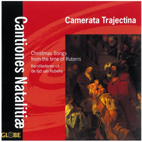 Cantiones Natalitiae: Christmas Songs from Time of - Camerata Trajectina - Music - GLOBE - 8711525603301 - May 9, 2006