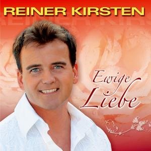 Cover for Reiner Kirsten · Ewige Liebe (CD) (2009)