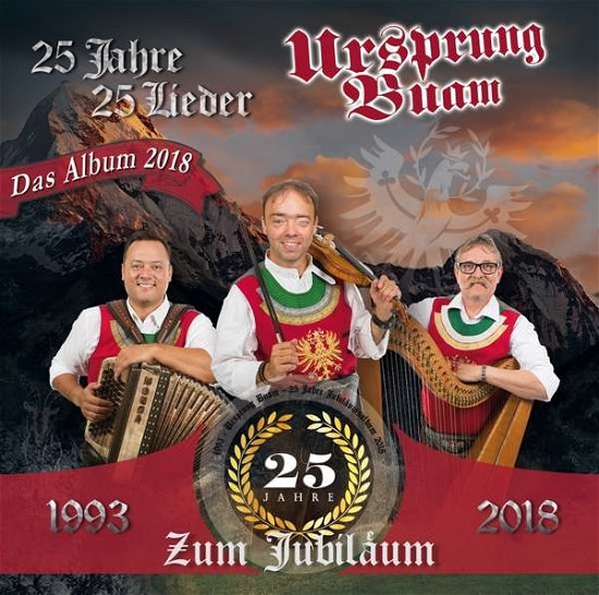 Cover for Ursprung Buam · 25 Jahre - 25 Lieder (CD) (2018)
