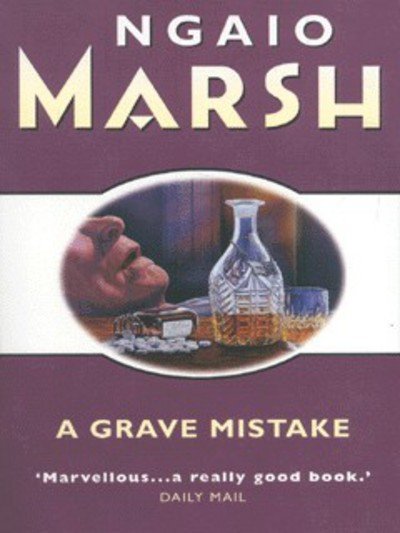 Cover for Ngaio Marsh · A Grave Mistake (Pocketbok) [New edition] (2001)