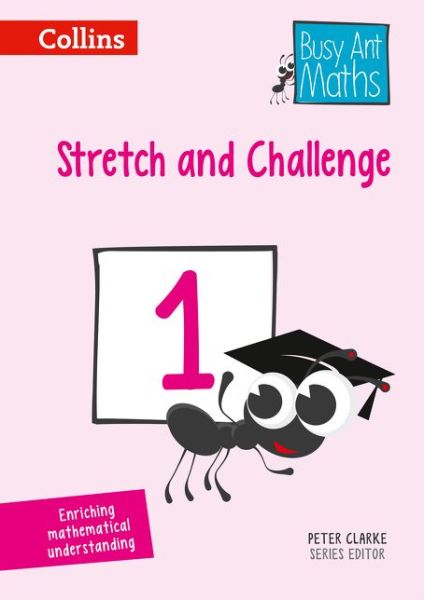 Stretch and Challenge 1 - Busy Ant Maths - Peter Clarke - Książki - HarperCollins Publishers - 9780008167301 - 28 stycznia 2016