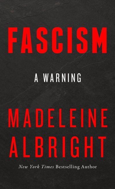 Cover for Madeleine Albright · Fascism: A Warning (Paperback Book) (2019)