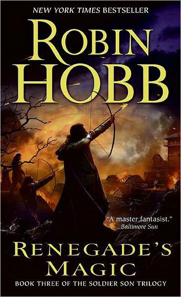 Renegade's Magic: Book Three of The Soldier Son Trilogy - Soldier Son Trilogy - Robin Hobb - Books - HarperCollins - 9780060758301 - March 31, 2009