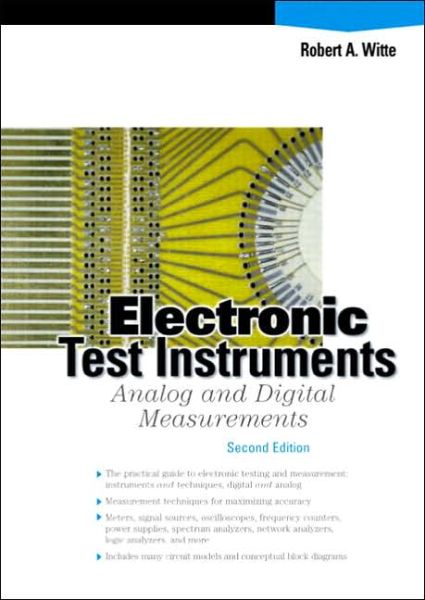 Cover for Robert A. Witte · Electronic Test Instruments: Analog and Digital Measurements (2nd Edition) (Paperback Book) (2002)