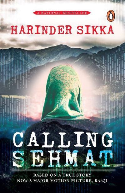 Calling Sehmat - Harinder S. Sikka - Books - Penguin Random House India - 9780143442301 - May 14, 2018