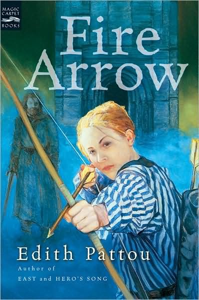 Cover for Edith Pattou · Fire Arrow: the Second Song of Eirren (Paperback Book) [Reissue edition] (2005)