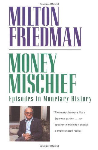 Cover for Friedman · Money Mischief (Paperback Book) [Reprint edition] (1994)