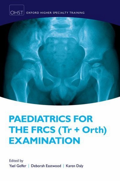 Cover for Yael Gelfer · Paediatrics for the FRCS (Tr + Orth) Examination (Pocketbok) (2018)
