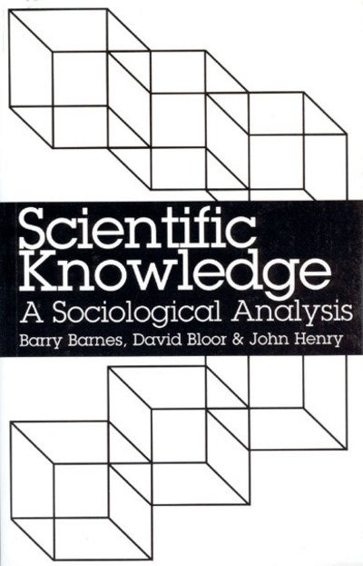 Cover for John Henry · Scientific Knowledge: a Sociological Analysis (Hardcover bog) (1996)