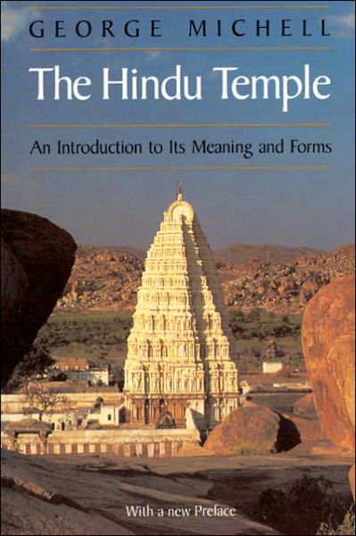 Cover for George Michell · The Hindu Temple: An Introduction to Its Meaning and Forms (Paperback Book) [New edition] (1988)