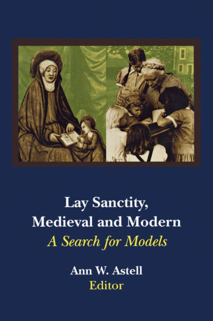 Cover for Lay Sanctity, Medieval and Modern: A Search for Models (Hardcover Book) (2000)