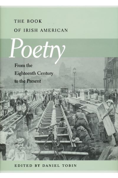Cover for Book of Irish American Poetry: From the Eighteenth Century to the Present (Hardcover Book) (2007)